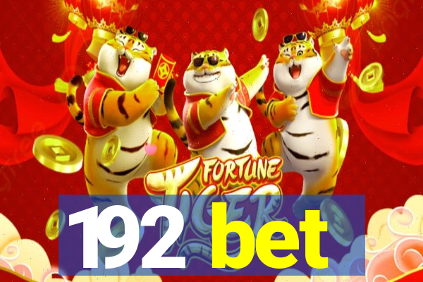 192 bet